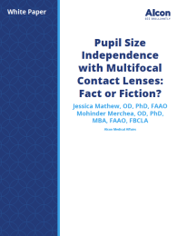 Pupil Size Independence with Multifocal Contact Lenses: Fact or Fiction?