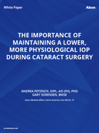 The Importance Of Maintaining A Lower, More Physiological IOP During Cataract Surgery