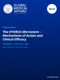 The HYDRUS Microstent –Mechanisms of Action and Clinical Efficacy