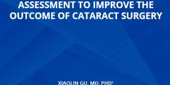 Critical Preoperative Assessment To Improve The Outcome Of Cataract Surgery